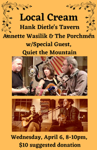 Local Cream Songwriter Showcase w/Annette Wasilik & The Porchmen and Quiet the Mountain