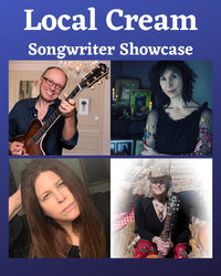 Local Cream Songwriter Showcase