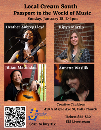 Passport to the World of Music presents "Local Cream South" w/Kipyn Martin, Heather Lloyd, Jillian Matundan and Annette Wasilik