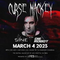 DIE ROBOT in Seattle At Central Saloon (Curse Mackey + Sine + Die Robot) 