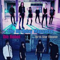 The Birthday Massacre with Julien-K, Ghostfeeder and Die Robot