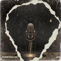 Journeyman Rap by                                                        JAHI