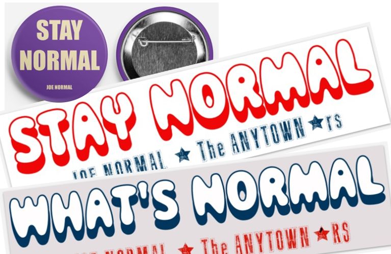 STAY NORMAL Package - Button + 2 Large Bumper Stickers