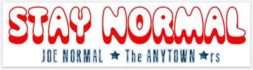 STAY NORMAL Package - Button + 2 Large Bumper Stickers