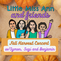 FIELD TRIP: Little Miss Ann and Friends