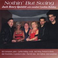 Nothin' But Swing by Jack Henry Quintet