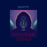 Stranger Things by AQUAvine