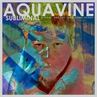 Subliminal by AQUAvine
