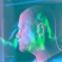 Choices - Single by Ethyn Nyhte