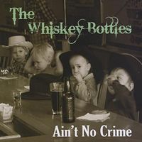 What The Body Wants by The Whiskey Bottles