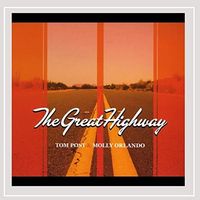The Great Highway by Tom Post and Molly Orlando