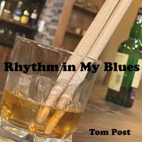Rhythm In My Blues High Resolution. by free download, Just put a zero in the pay line or set your own price. © 2024TPM™ tompostmusic