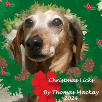 Christmas Licks by Thomas Mackay by Thomas Mackay