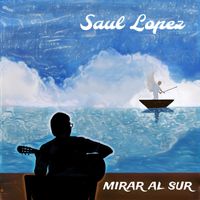 Mirar al sur de Saul Lopez