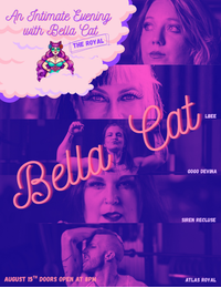 An Intimate Evening with Bella Cat ! 