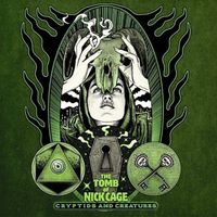 Cryptids and Creatures  by The Tomb Of Nick Cage