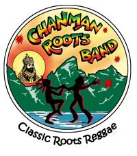 Chanman Roots Band opens for the Abyssinians