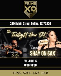 The Twilight Hour Ent. Feat. Shay On SAX
