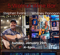 Stephen Evans & Whitney Flanagan at 5 Walnut Wine Bar  [CANCELLED]