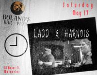 Ladd & Harnois @ Boland's Bar & Patio