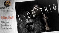 Ladd Trio @ Boland's Bar & Patio
