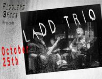 Ladd Trio @ Fiddlers' Green