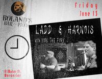 Ladd & Harnois @ Boland's, Worcester