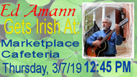 Ed Amann Get Irish at Marketplace Cafeteria