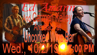 Ed Amann and Carmen Kelley are Back at Uncorked.