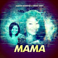 MaMa by Norine Mindeyes