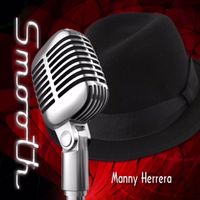 Smooth by Manny Herrera