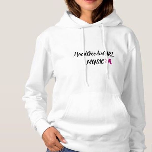 HOODGOODIEGIRL MUSIC LOGO-I AM HOOD GOODIE HOODIE