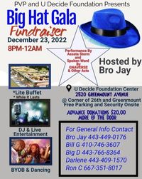 PVP & U Decide Foundation Presents: Big Hat Gala Fundraiser  