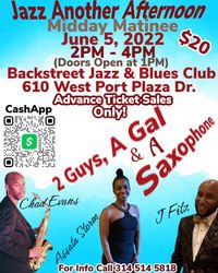 2 Guys, A Gal, & A Saxophone Jazz Another Afternoon Midday Matinee