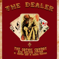The Dealer by The Gothic Cowboy-Melvin Litton-Border Band