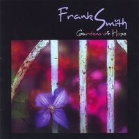 Gardens Of Hope by Frank Smith