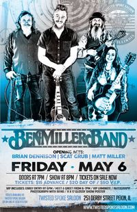 Ben Miller Band wsg/ Matt Miller, Scat Grub, and Brian Dennison
