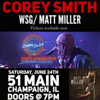Corey Smith wsg/ Matt Miller  (FULL BAND SHOW)