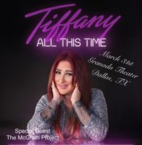 Tiffany “All This Time” tour w/ special guest The McGrath Project
