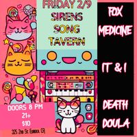 Fox Medicine, IT & I, DEATH DOULA