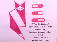 Fox Medicine with The Hazytones (MTL)