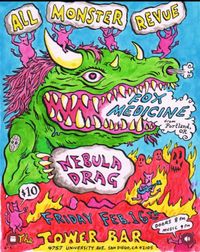Fox Medicine, ALL MONSTER REVUE, Drag Nebula
