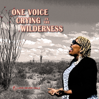 One Voice Crying in the Wilderness by Various Artists from Love Never Fails