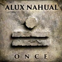 ONCE by ALUX NAHUAL