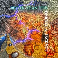 Better Than This by Darryl A. Jackson
