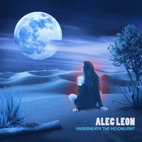 Underneath the Moonlight  by Alec Leon
