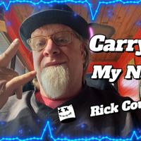 Carry on My Name by Rick Courtney