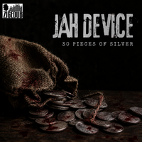 30 Pieces of silver (Reality Version) by Jah Device