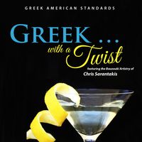 Greek with a Twist by Chris Sarantakis