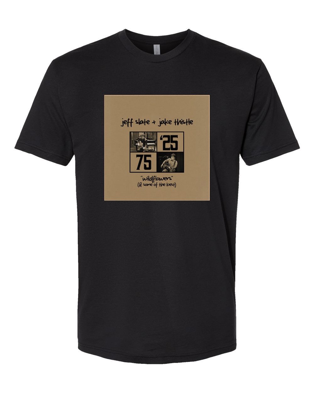 HOLIDAY SPECIAL! Jeff Slate & Jake Thistles Wildflowers (and some of the best) Tour Shirt SALE!